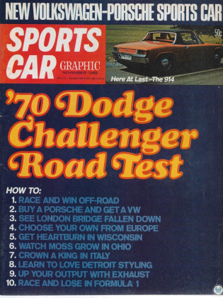 SPORTS CAR GRAPHIC 1969 NOV - PORSCHE 914, CHALLENGER 440, ROVER 3500S